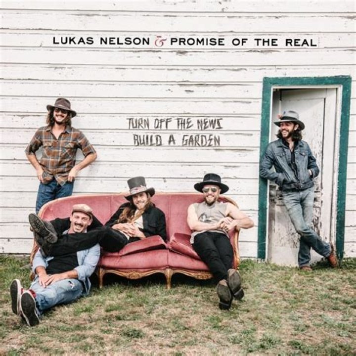 Exclusive: Lukas Nelson and The Promise of the Reals Turn want you to turn Off The News (Build A Garden)