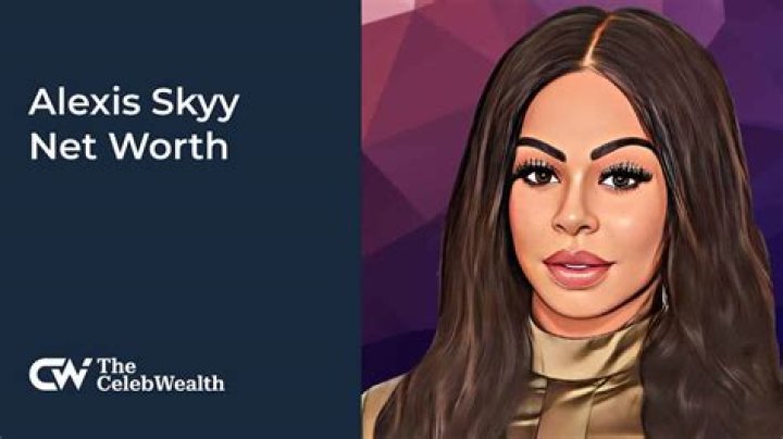 How Rich Is Alexis Skyy? Net worth, Career, Salary