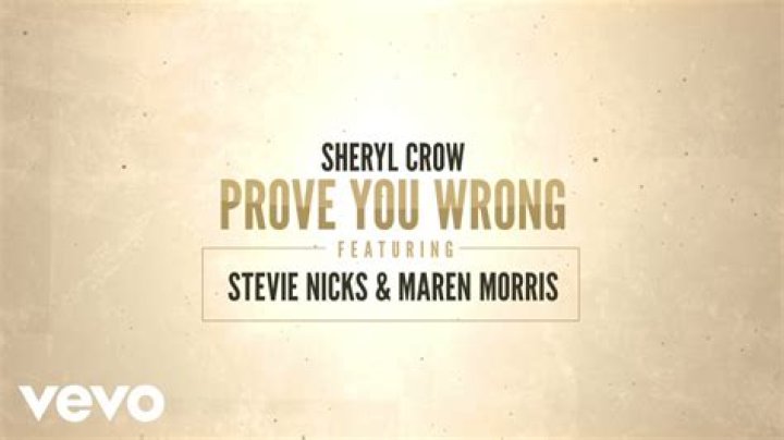 Sheryl Crow Shares Stevie Nicks and Maren Morris Collab 'Prove You Wrong'