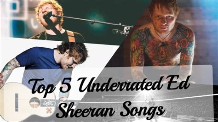 Top 5 underrated Ed Sheeran songs!