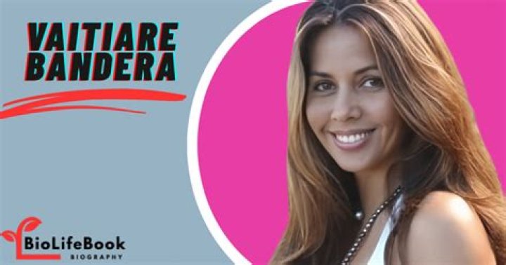 Vaitiare Bandera- Wiki, Age, Height, Net Worth, Husband, Ethnicity